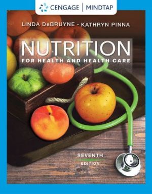 Nutrition for Health and Health Care 7th Edition DeBruyne TEST BANK