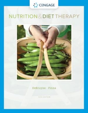 Nutrition and Diet Therapy 10th Edition DeBruyne TEST BANK