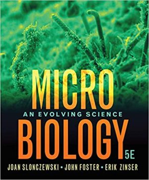 Microbiology 5th Edition Slonczewski TEST BANK