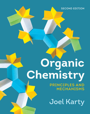 Organic Chemistry Principles and Mechanisms 2nd Edition Karty SOLUTION MANUAL
