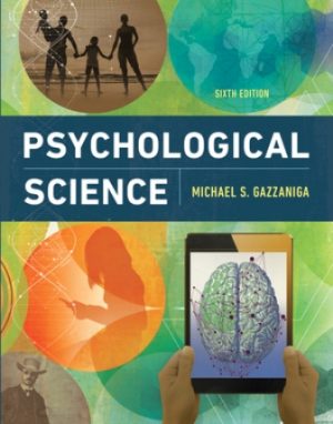 Psychological Science 6th Edition Gazzaniga TEST BANK