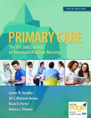 Primary Care: Art and Science of Advanced Practice Nursing 5th Edition Dunphy TEST BANK