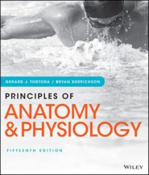 Principles of Anatomy and Physiology 15th Edition Tortora TEST BANK