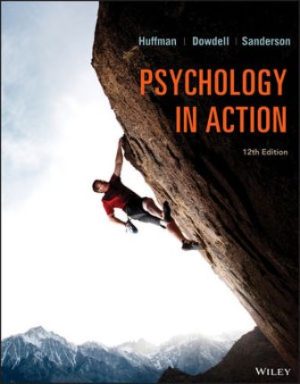 Psychology in Action 12th Edition Huffman TEST BANK