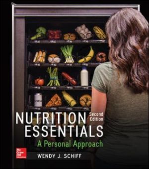 Nutrition Essentials: A Personal Approach 2nd Edition Schiff TEST BANK