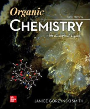 Organic Chemistry with Biological Topics 6th Edition Smith TEST BANK