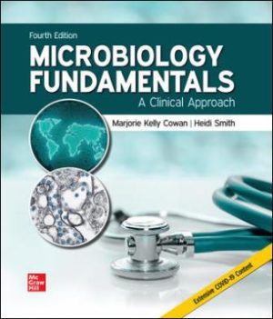 Microbiology Fundamentals: A Clinical Approach 4th Edition Cowan SOLUTION MANUAL