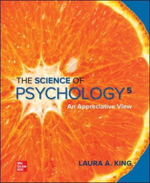 The Science of Psychology: An Appreciative View 5th Edition King TEST BANK