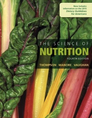 The Science of Nutrition 4th Edition Thompson SOLUTION MANUAL