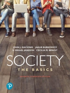 Society: The Basics 7th Canadian Edition Macionis TEST BANK