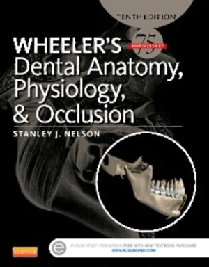 Wheeler's Dental Anatomy Physiology and Occlusion 10th Edition Ash TEST BANK