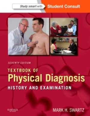 Textbook of Physical Diagnosis 7th Edition Swartz TEST BANK