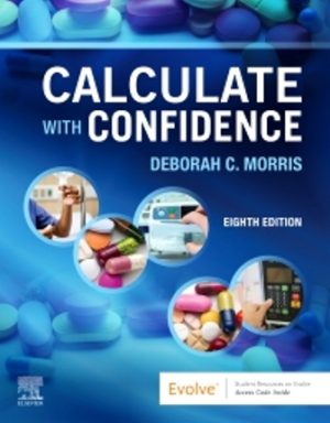 Calculate with Confidence 8th Edition Morris TEST BANK