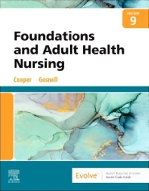 Foundations and Adult Health Nursing 9th Edition Cooper TEST BANK