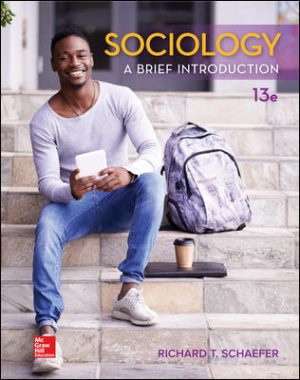 Sociology: A Brief Introduction 13th Edition Schaefer TEST BANK