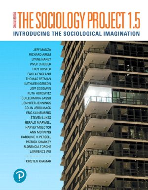 The Sociology Project 1.5: Introducing the Sociological Imagination, Updated First Canadian Edition 2nd Edition Kramar SOLUTION MANUAL
