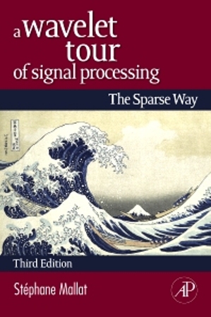 A Wavelet Tour of Signal Processing The Sparse Way 3rd Edition Mallat SOLUTION MANUAL