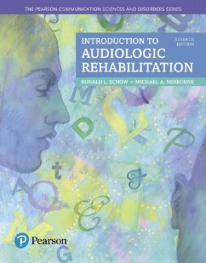 Introduction to Audiologic Rehabilitation 7th Edition Schow TEST BANK
