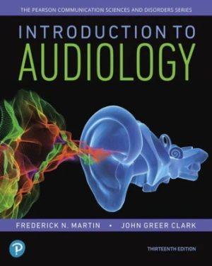 Introduction to Audiology 13th Edition Martin TEST BANK