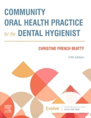 Community Oral Health Practice for the Dental Hygienist 5th Edition Beatty TEST BANK