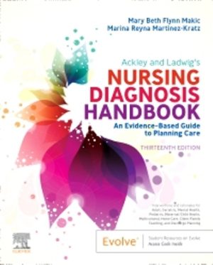 Ackley and Ladwig’s Nursing Diagnosis Handbook 13th Edition Makic SOLUTION MANUAL