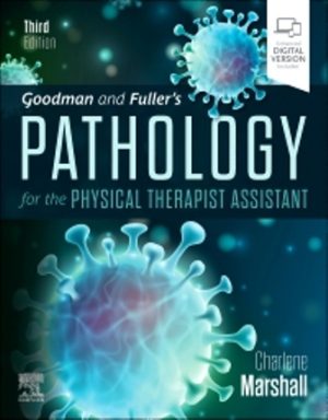 Goodman and Fuller’s Pathology for the Physical Therapist Assistant 3rd Edition Marshall TEST BANK