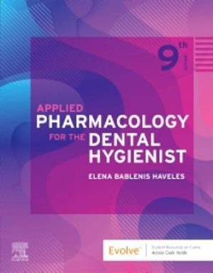 Applied Pharmacology for the Dental Hygienist 9th Edition Haveles TEST BANK
