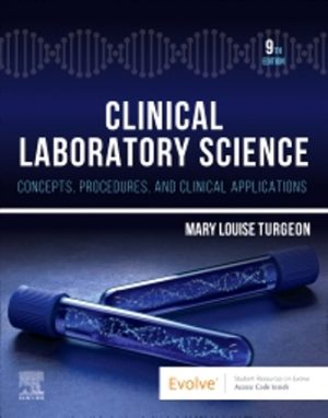 Clinical Laboratory Science 9th Edition Turgeon TEST BANK