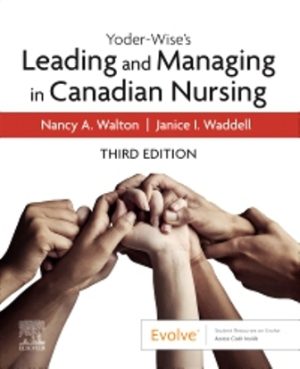 Yoder-Wise's Leading and Managing in Canadian Nursing 3rd Edition Walton TEST BANK