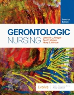 Gerontologic Nursing 7th Edition Yeager TEST BANK