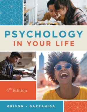 Psychology in Your Life 4th Edition Grison TEST BANK