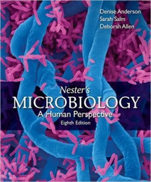 Nester's Microbiology: A Human Perspective 8th Edition Anderson TEST BANK