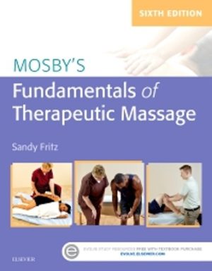 Mosby's Fundamentals of Therapeutic Massage 6th Edition Fritz TEST BANK