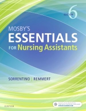 Essentials for Nursing Assistants 6th Edition Sorrentino TEST BANK