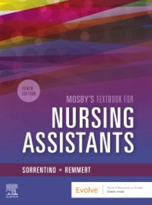 Mosby's Textbook for Nursing Assistants 10th Edition Sorrentino TEST BANK