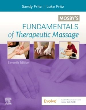 Mosby's Fundamentals of Therapeutic Massage 7th Edition Fritz TEST BANK