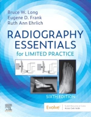 Radiography Essentials for Limited Practice 6th Edition Long TEST BANK