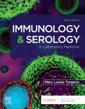 Immunology and Serology in Laboratory Medicine 7th Edition Turgeon TEST BANK