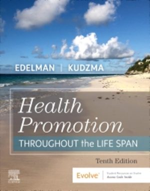 Health Promotion Throughout the Life Span 10th Edition Edelman TEST BANK