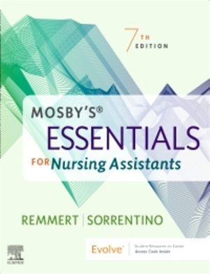 Essentials for Nursing Assistants 7th Edition Remmert TEST BANK