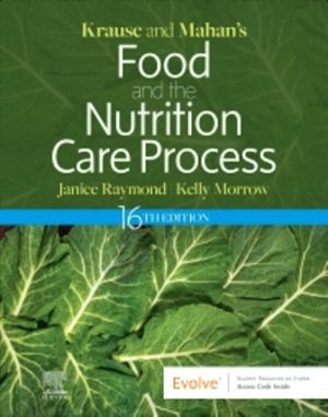 Krause and Mahan’s Food and the Nutrition Care Process 16th Edition Raymond TEST BANK