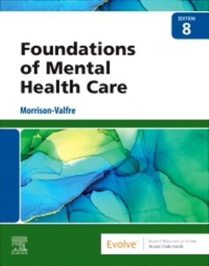 Foundations of Mental Health Care 8th Edition Morrison-Valfre TEST BANK