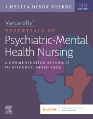 Essentials of Psychiatric Mental Health Nursing 5th Edition Fosbre TEST BANK