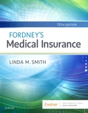 Fordney’s Medical Insurance and Billing 15th Edition Smith TEST BANK