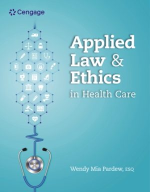 Applied Law and Ethics in Health Care 1st Edition Pardew TEST BANK