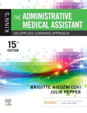 Kinn's The Administrative Medical Assistant 15th Edition Niedzwiecki TEST BANK