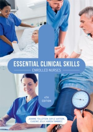 Essential Clinical Skills: Enrolled Nurses 4th Edition Tollefson TEST BANK