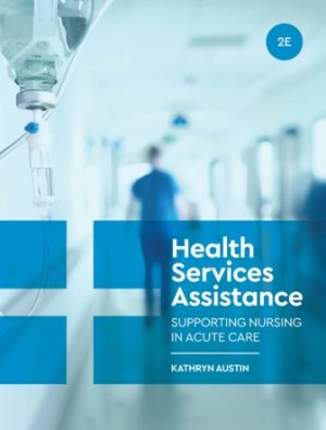 Health Services Assistance 2nd Edition Austin TEST BANK