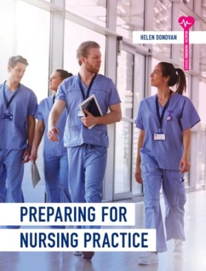 Preparing for Nursing Practice 1st Edition Donovan TEST BANK