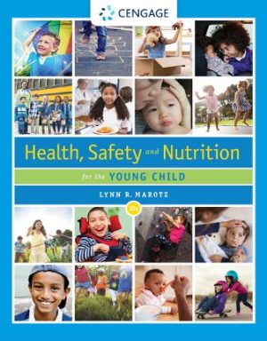 Health Safety and Nutrition for the Young Child 10th Edition Marotz TEST BANK